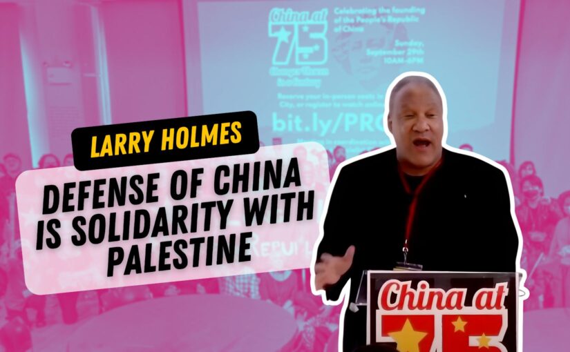 Defense of China is solidarity with Palestine