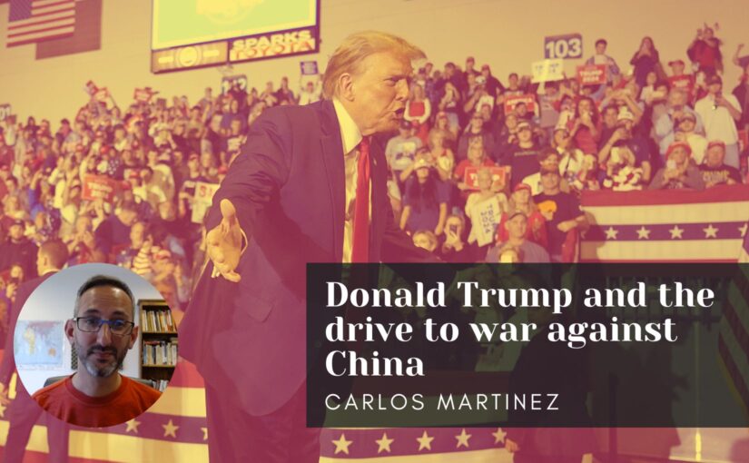 Donald Trump and the drive to war against China